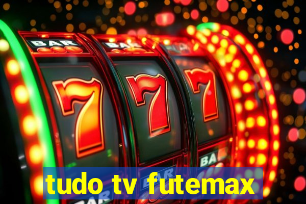 tudo tv futemax